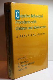 Cognitive-Behavioral Procedures With Children and Adolescents: A Practical Guide