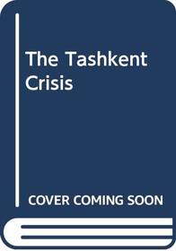 The Tashkent crisis;: A novel