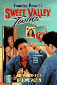Big Brother's in Love Again (Sweet Valley Twins, Bk 104)
