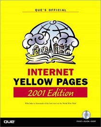 Que's Official Internet Yellow Pages, 2001 Edition