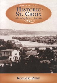 Historic Saint Croix (Images of Our Past)