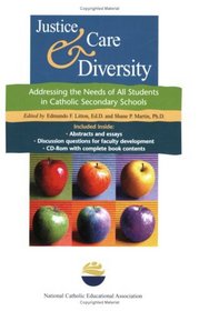 Justice, Care & Diversity: Addressing the Needs of All Students in Catholic Secondary Schools