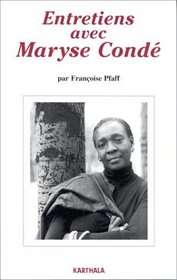 Entretiens avec Maryse Conde: Suivis d'une bibliographie complete (Espace caribeen) (French Edition)