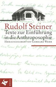 Texte zur Einfhrung in die Anthroposophie.