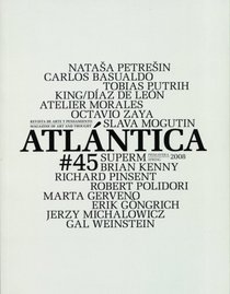 Atlantica 45: Magazine of Art and Thought / Spring