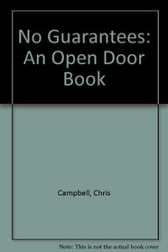 No Guarantees (An Open Door Book)