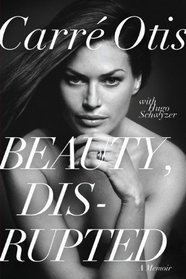 Beauty, Disrupted: The Carre Otis Story