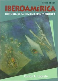 Iberoamerica: Historia de su civilizacion y cultura