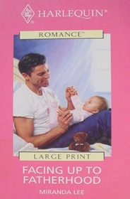 Facing Up to Fatherhood (Large Print)