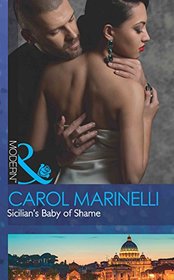 Sicilian's Baby Of Shame (Billionaires & One-Night Heirs)