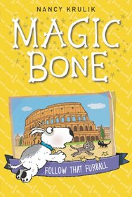 Follow That Furball (Magic Bone, Bk 3)