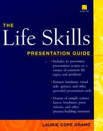 The Life Skills Presentation Guide (Book with Diskette for Windows)