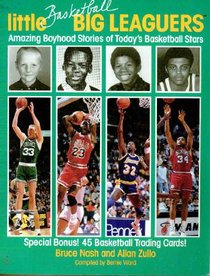 Little Basketball Big Leaguers/Amazing Boyhood Stories of Today's Basketball Stars/Includes Cards Inside Back Cover