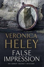 False Impression: A Bea Abbot British Murder Mystery (An Abbot Agency Mystery)