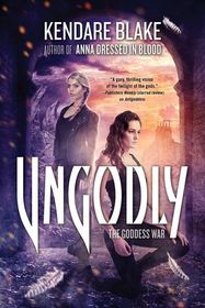 Ungodly (The Goddess War)