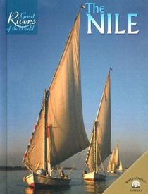 The Nile (Great Rivers of the World)