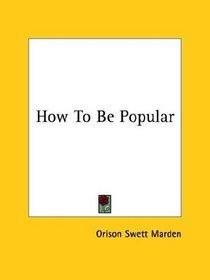 How To Be Popular