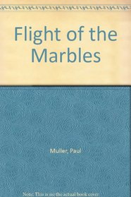 Flight of the Marbles