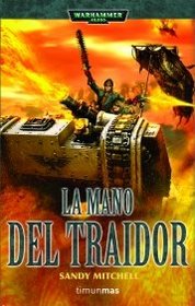 La Mano del Traidor (The Traitor's Hand (Warhammer 40,000: Ciaphas Cain, Bk 3)) (Spanish edition)