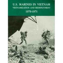 U.S. Marines in Vietnam: The Bitter End, 1973-1975 (Marine Corps Vietnam Operational Historical Series)