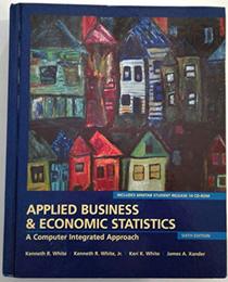 Applied Business & Economic Statistics a computer Integrated Approach