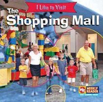 The Shopping Mall (I Like to Visit)