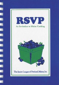 RSVP: An Invitation to Maine Cooking from the Junior League of Portland, Maine, Inc.