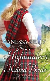 The Highlander's Kilted Bride (Clan Kendrick)