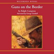 Guns On  The Border