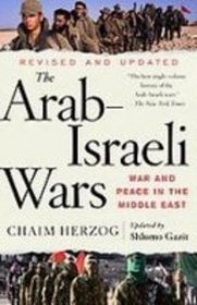 The Arabisraeli Wars: War and Peace in the Middle East