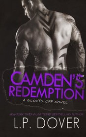 Camden's Redemption (Gloves Off ) (Volume 4)
