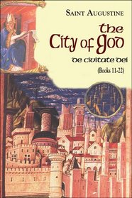 The City of God: Books 1-10 (I/6) (Works of Saint Augustine) (Works of Saint Augustine (Numbered))