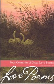 Four Centuries of Great Love Poems (Borders Classics)
