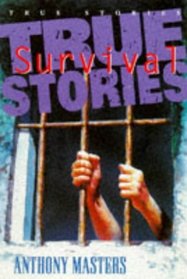 True Survival Stories (True Stories)