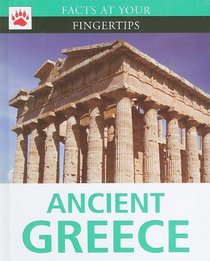 Ancient Greece (Facts at Your Fingertips)