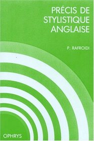 Precis de stylistique anglaise (Enseignement superieur) (French Edition)