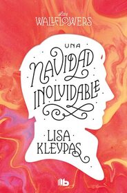 Una Navidad inolvidable (A Wallflower Christmas) (Spanish Edition)