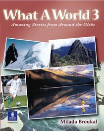 What A World 3: Amazing Stories from Around the Globe
