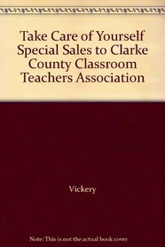 Take Care of Yourself Special Sales to Clarke County Classroom Teachers Association