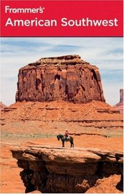 Frommer's American Southwest (Frommer's Complete)