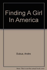 Finding A Girl In America