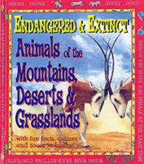 Animals of the Mountains, Deserts and Grasslands (Endangered & Extinct)