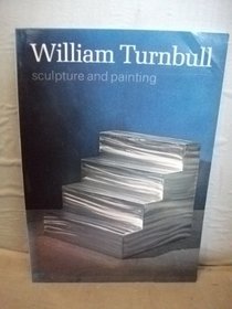 William Turnbull: sculpture and painting