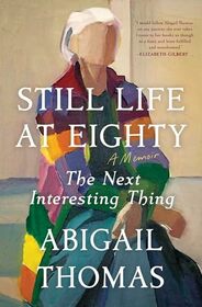 Still Life at Eighty: The Next Interesting Thing