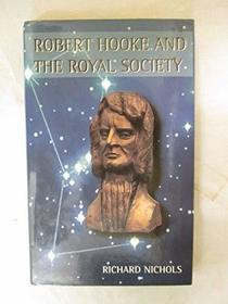 Robert Hooke and the Royal Society