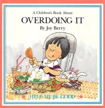 A Children's Book About Overdoing It