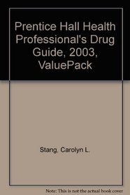 Prentice Hall Health Professional's Drug Guide, 2003, ValuePack