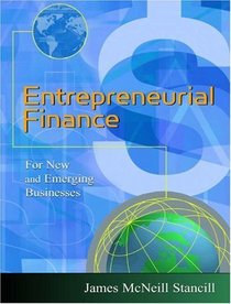 Entrepreneurial Finance : For New and Emerging Businesses