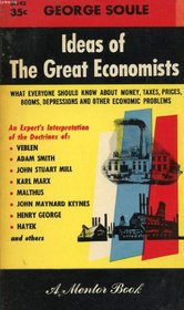 Ideas of the Great Economists (Mentor Books)