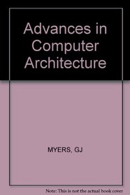 Advances in Computer Architecture